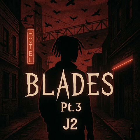 Blades Pt. 3