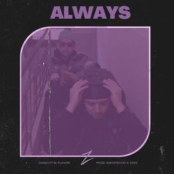 Always (feat. El Flavor)
