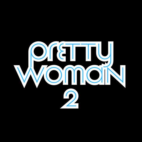 Pretty Woman 2