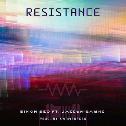 Resistance (feat. Jaecyn Bayne)