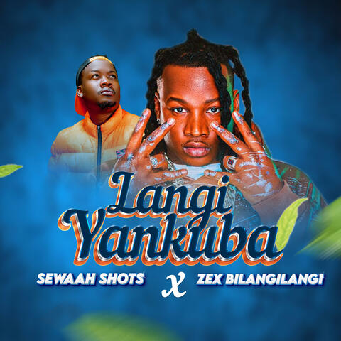 Langi Yankuba (feat. Zex Bilangilangi)
