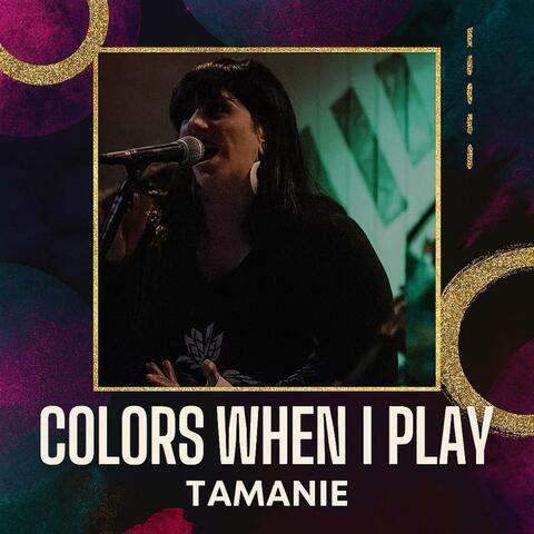 COLORS WHEN I PLAY