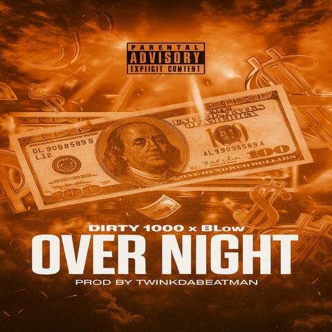 Over Night (feat. Dirty1000 & Blow)