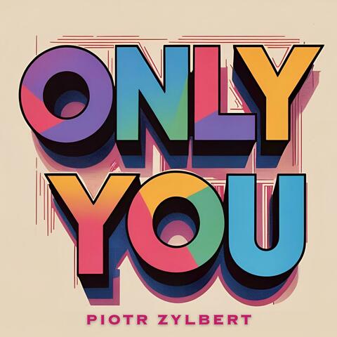 Only You