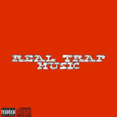 REAL TRAP MUSIC