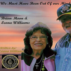 We Must Have Been Out Of Our Minds (feat. Leona B. Williams)