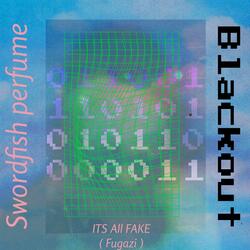 Its All Fake (Fugazi) (feat. Blackøut!)