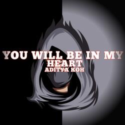 You Will Be In My Heart Plat KT