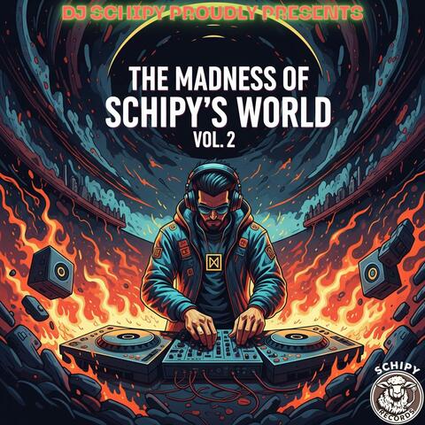 The Madness of Schipy's World, Vol. 2