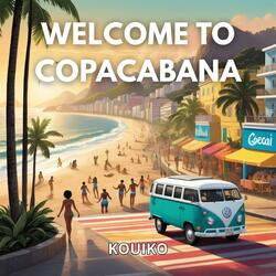 Welcome To Copacabana