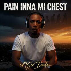 Pain inna mi chest