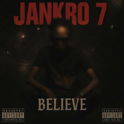 Believe (feat. Jankro 7)