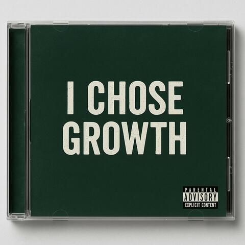 I Chose Growth
