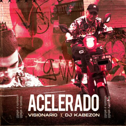 ACELERADO (feat. VISIONARIO)