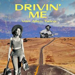 Drivin' Me