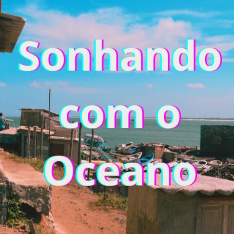 Sonhando com o Oceano (feat. Mazzaly) [Summer Version]