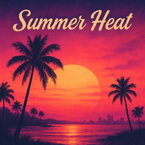 Summer Heat
