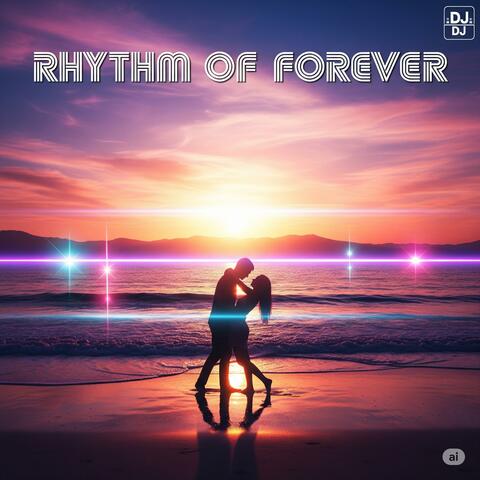 Rhythm of Forever