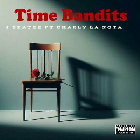 Time Bandits (feat. Charly La Nota)