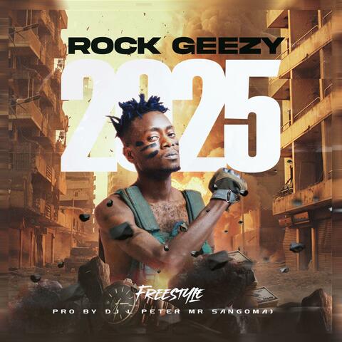 Rock Geezy 2025 freestyle