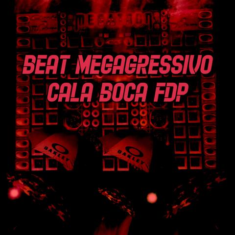 BEAT MEGAGRESSIVO CALA BOCA FDPT SLOWED