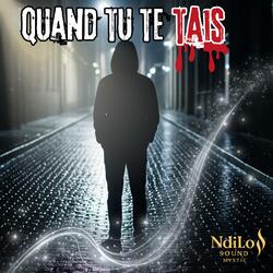 Quand tu te tais