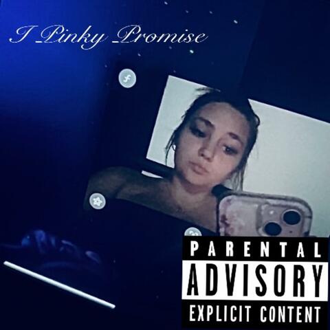 I Pinky Promise