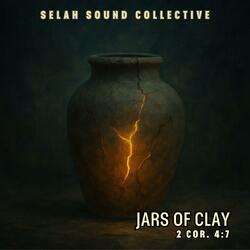 Jars of Clay (2 Cor.4:7)