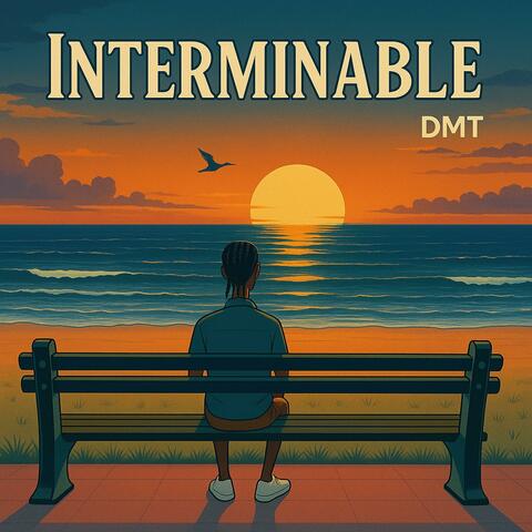 INTERMINABLE