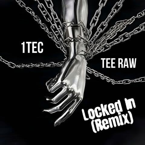 Locked In (Remix) (feat. Tee Raw)
