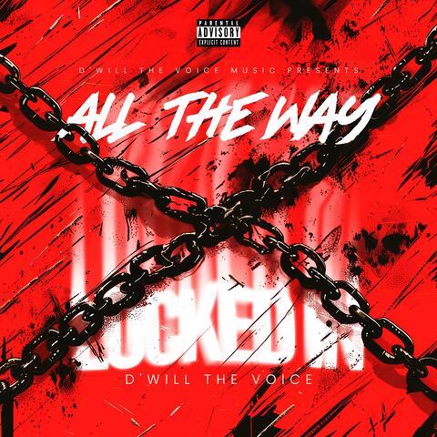 All The Way Locked In