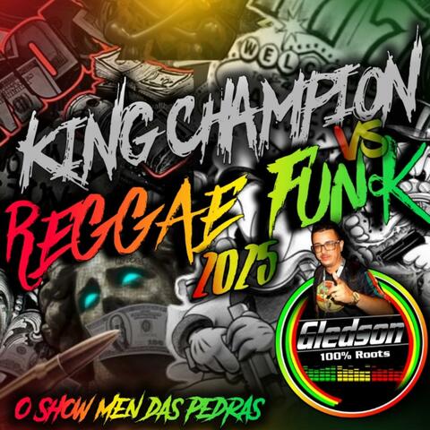 King Champion vs Reggae Funk 2025