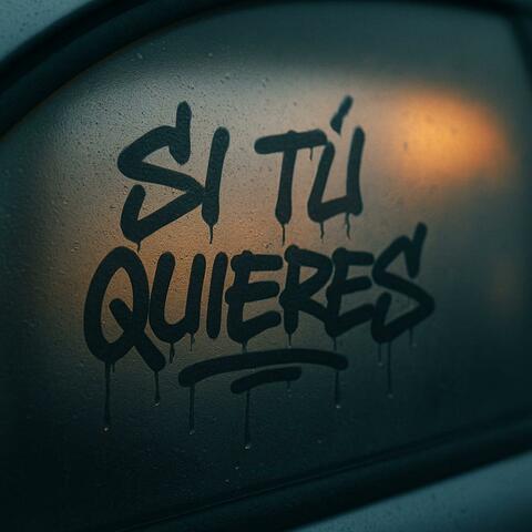 Si tu quieres