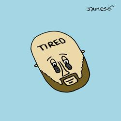 Tired