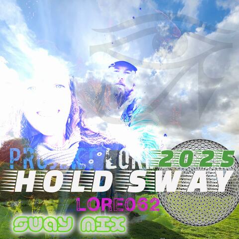HOLD SWAY 2025 (LORE062)