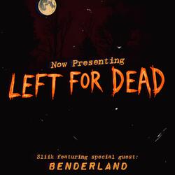 Left For Dead (feat. Sliik)