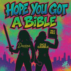 Hope you got a Bible (feat. Dice Gamble)