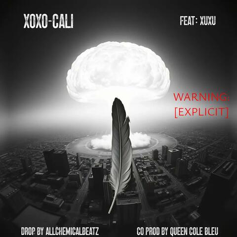 XOXO-CALI (feat. Co Prod by Queen Cole Bleu & Rap by XUXU)