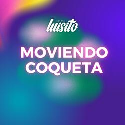 Moviendo Coqueta