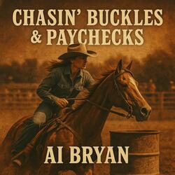 Chasin' Buckles & Paychecks