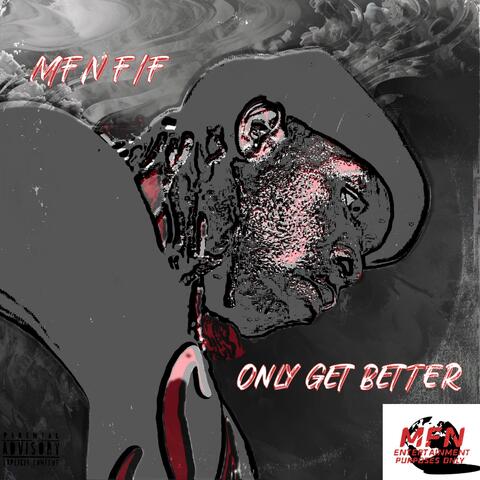 ONLY GET BETTER