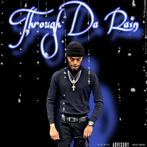 THROUGH DA RAIN