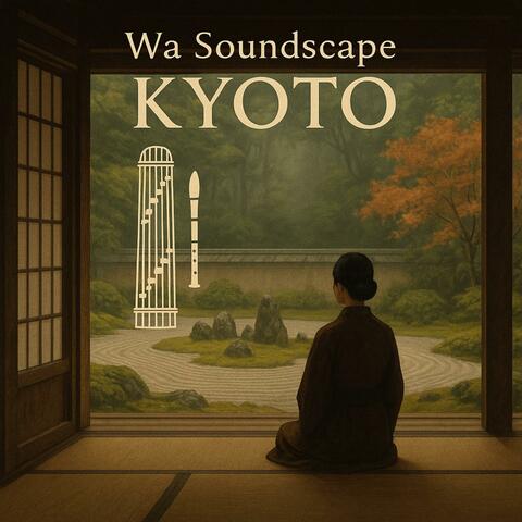 Wa Soundscape Kyoto
