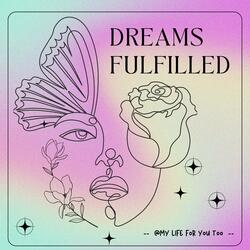 Dreams Fulfilled