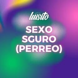 Sexo Sguro (Perreo Remix)