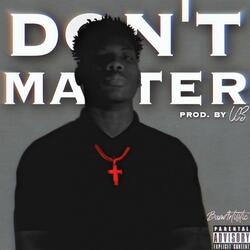 Don't Matter