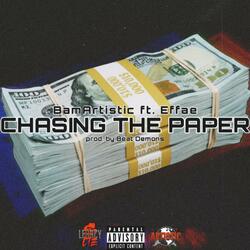 Chasing The Paper (feat. Effae)