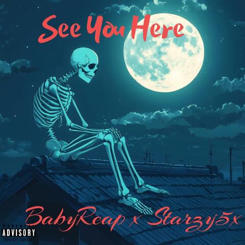 See You Here (feat. Starzzy5x)