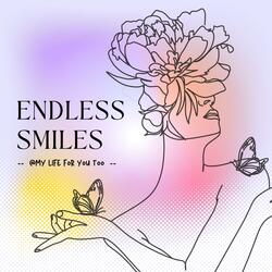 Endless Smiles
