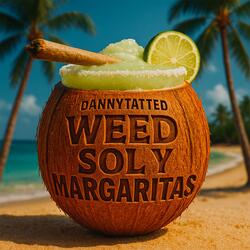 Weed Sol Y Margaritas